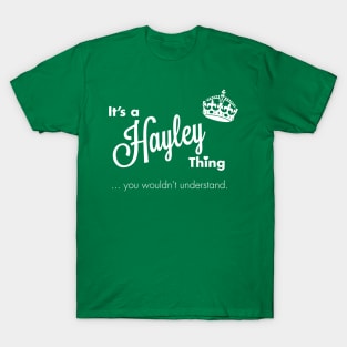 It's a Hayley thing T-Shirt